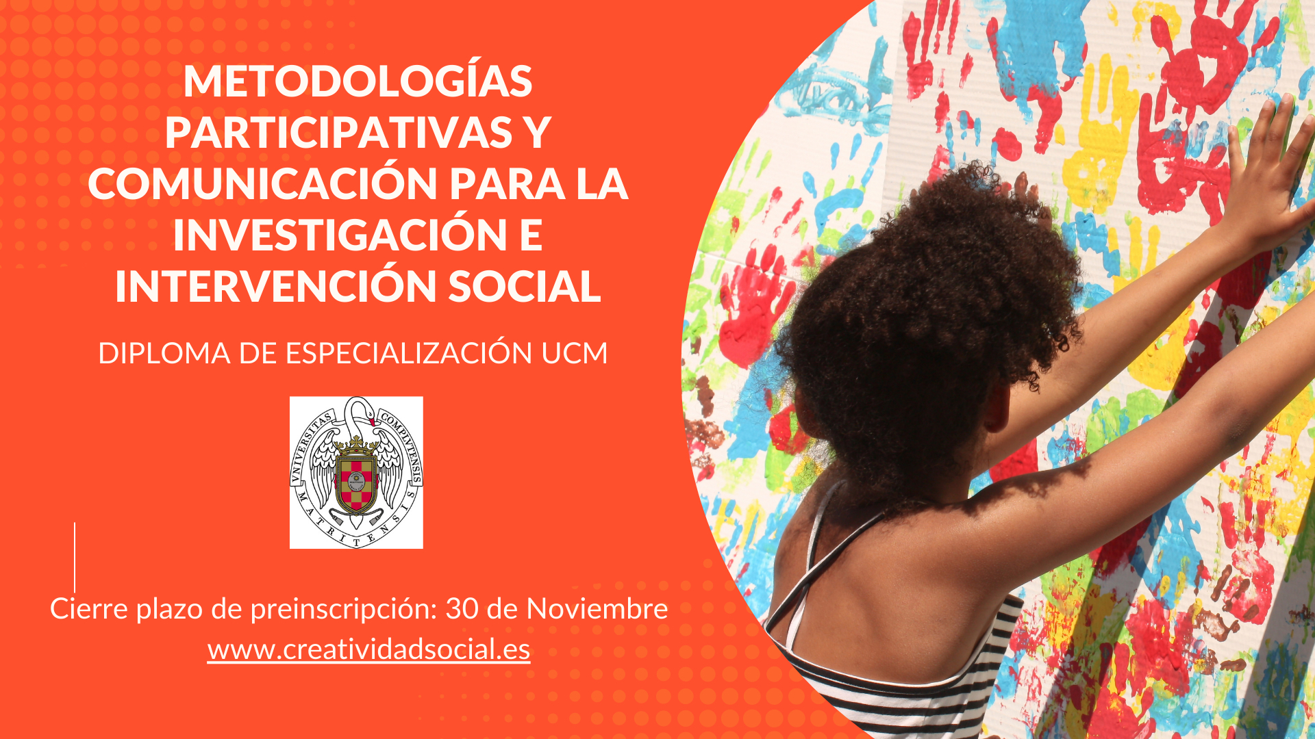 DIPLOMA DE ESPECIALIZACIÓN UCM - Metodologías participativas y comunicación para la investigación e intervención social